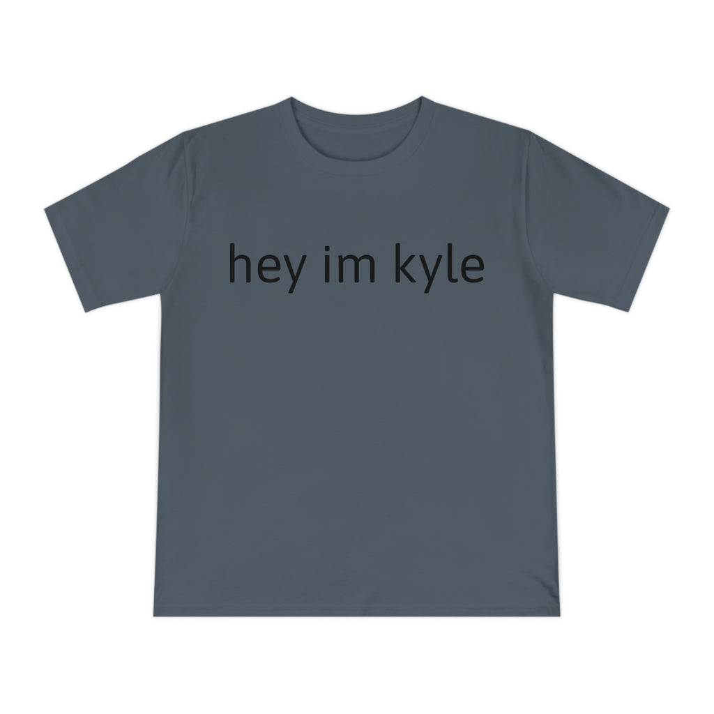 Hey im kyle shirt