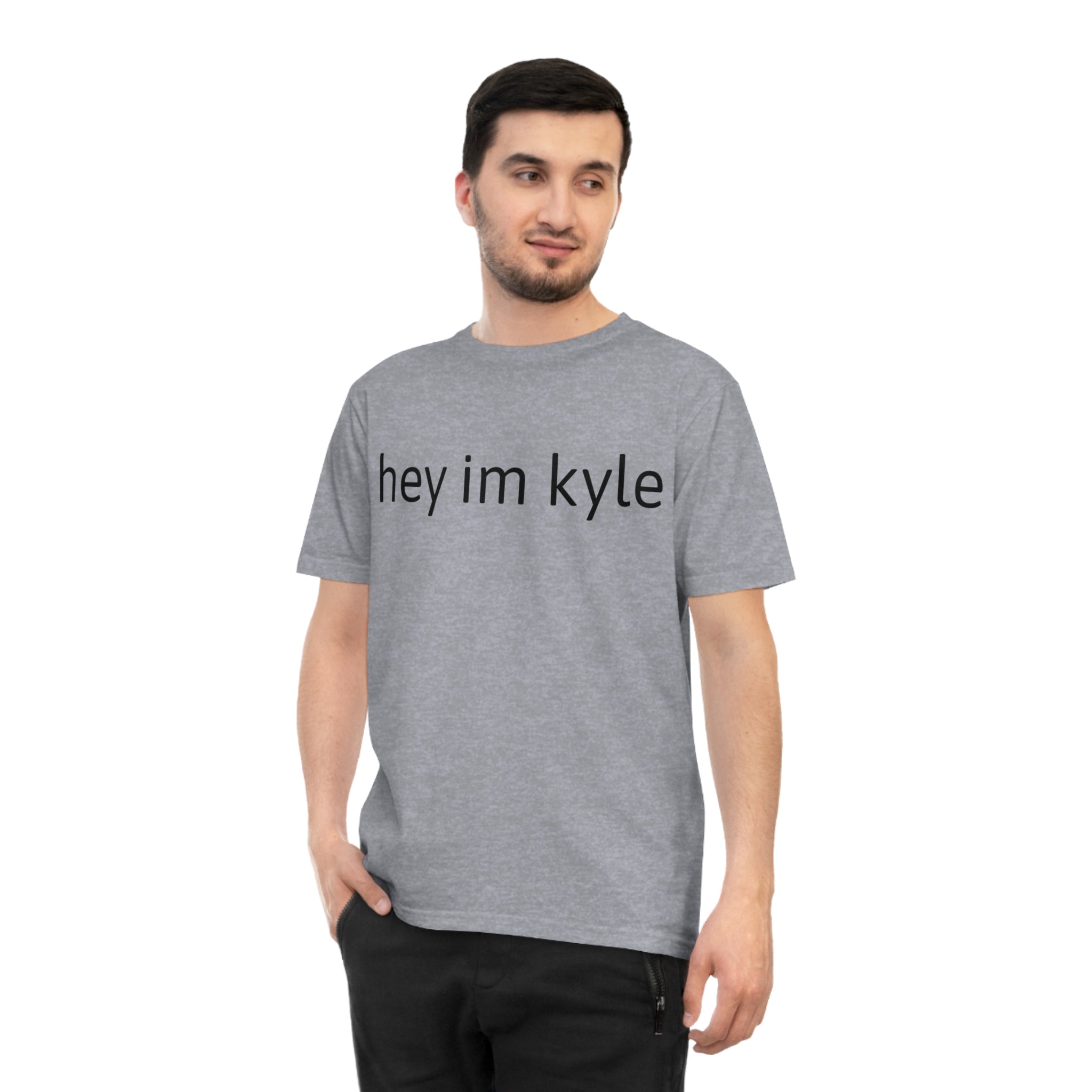 Hey im kyle shirt