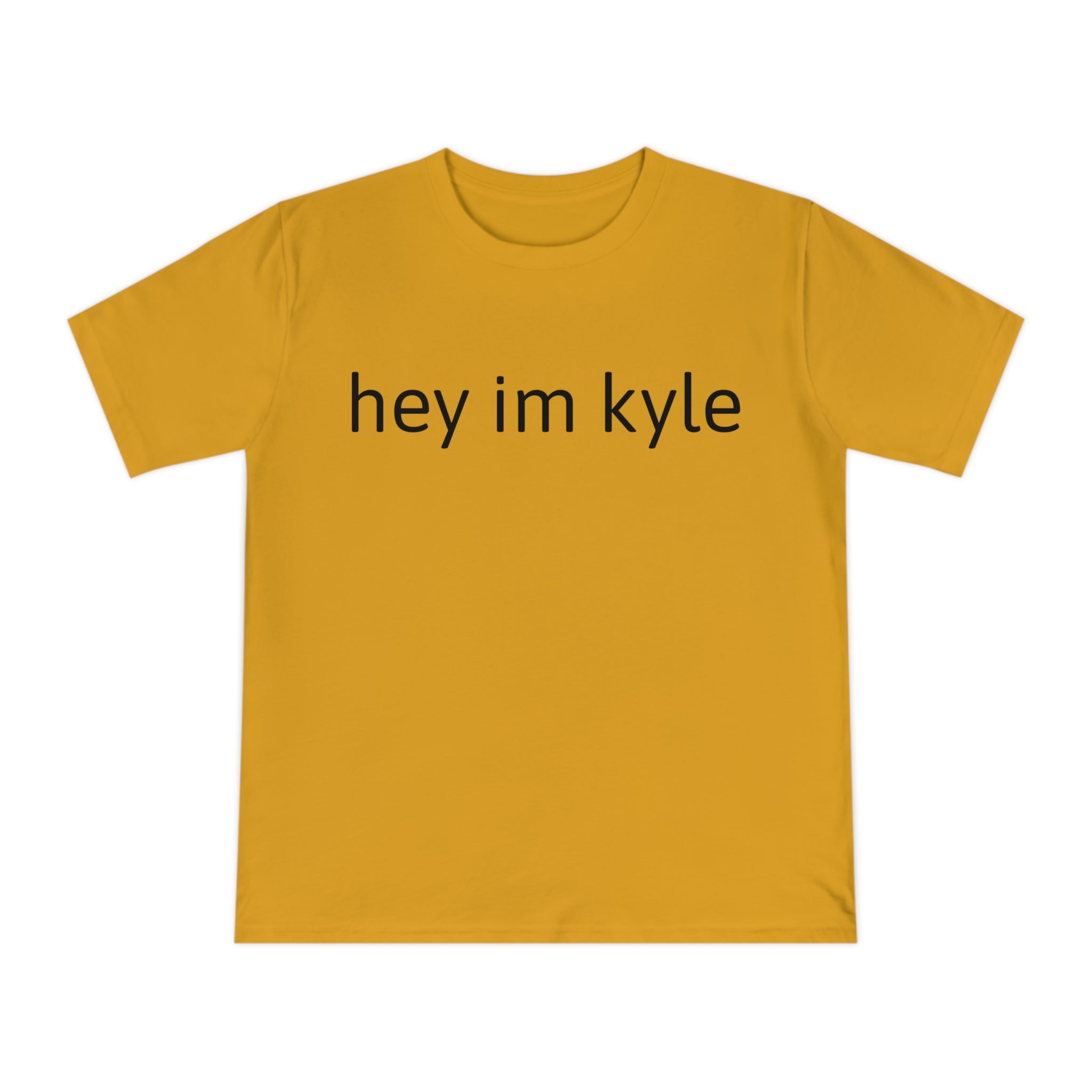 Hey im kyle shirt